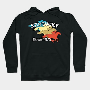 KENTUCKY HORSE RACING SINCE 1875 - HORSE RACE RETRO DESIGN Hoodie